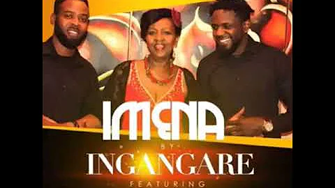 Imena #ingangare ft Cecile kayirebwa