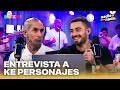 #NDN ENTREVISTA A KE PERSONAJES