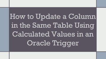 How to Update a Column in the Same Table Using Calculated Values in an Oracle Trigger
