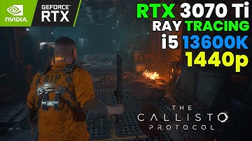 The Callisto Protocol - RTX 3070 Ti - i5 13600K - MAX Settings - 1440p