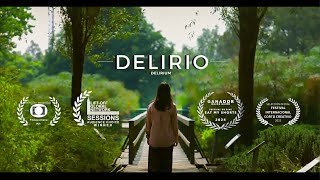 Delirio | Cortometraje Ganador de Festival Internacional de Cine