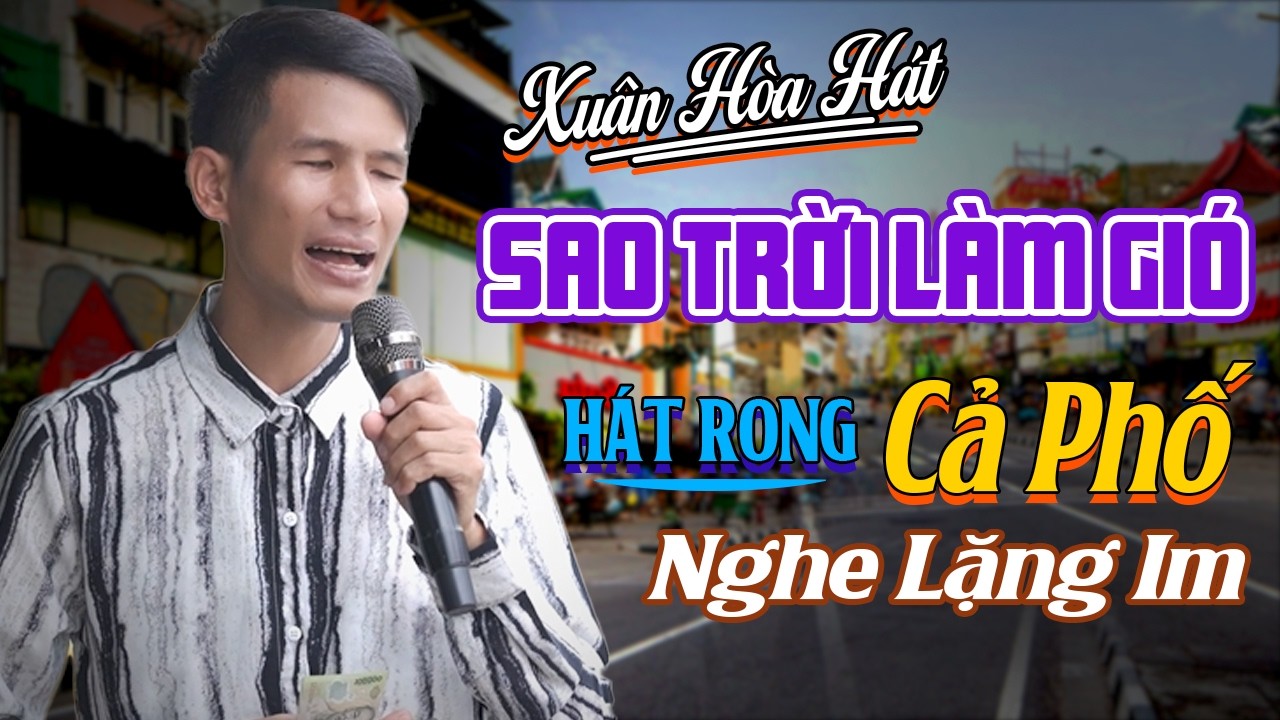 Bolero Trữ Tình Đường Phố Nghe Buồn Da Diết - Sao Trời Làm Gió, Nghèo Mà Có Tình - Ca Sĩ Mù Xuân Hòa