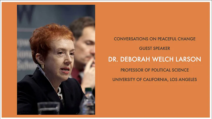 Dr. Deborah W. Larson on Chinese and Russian Statu...
