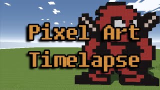 Minecraft Pixel Art Timelapse - Deadpool