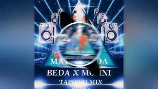 MATTE NODA BEDA X MOHNI TAPOORI MIX DJ BM