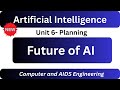 ai unit 6 planning | sppu ai unit 6 | future of AI