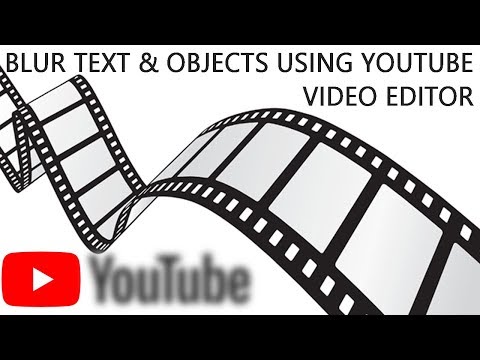 how-to-edit-videos-using-youtube-video-editor-|-blur-out-text-&-objects-in-videos-tutorial