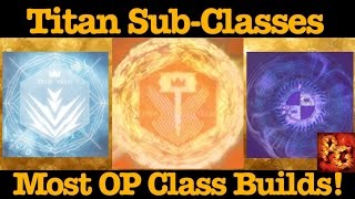 Destiny: Best Builds For All Titan Sub Classes! (Defender, Striker, And Sunbreaker)