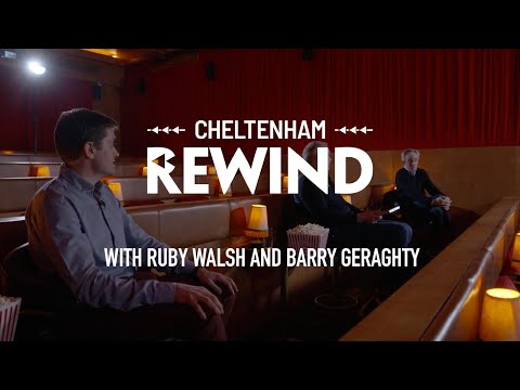 CHELTENHAM REWIND - with Ruby Walsh and Barry Geraghty
