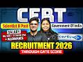 CERT Recruitment 2026 🔥 Scientist B (Group A) | Through GATE | Salary Details
