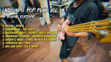 Full Album Kumpulan Lagu Indo Pop Punk Vol 3 by Boedak Korporat