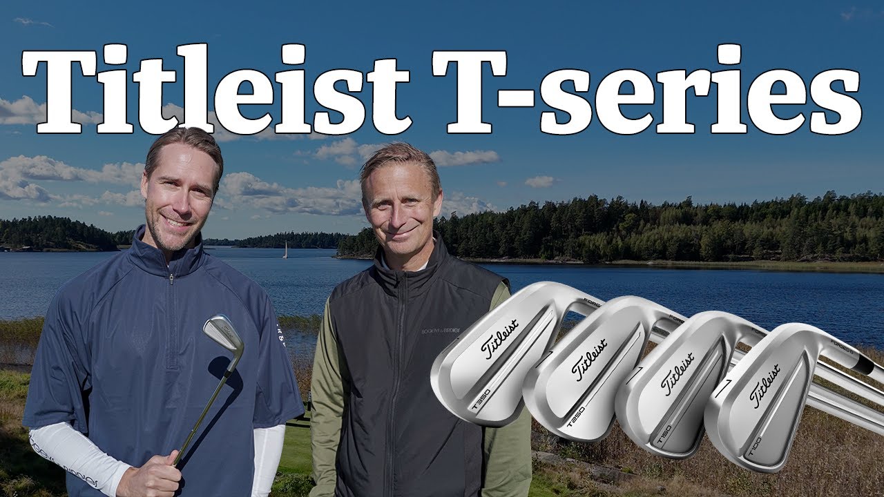 Allt du behöver veta om nya järnklubborna i Titleist T-series