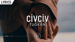 Tuğkan - Civciv (Sözleri/Lyrics) Resimi
