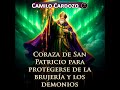 Coraza de San Patricio PARA PROTEGERSE DE LA BRUJERÍA Y LOS DEMONIOS #brujeria #catolicos #brujeria