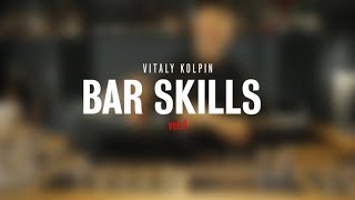 Bar Skills by Vitaly Kolpin vol. 4 Bar Skills by Vitaly Kolpin vol. 4