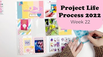 Project Life Process 2022- Week 22