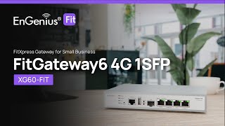 4G 1SFP FitXpress Gateway (XG60-FIT) | EnGenius Fit