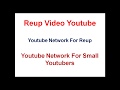 Reup youtube youtube network for reup and small youtubers 2017