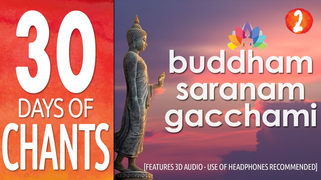 Day 2  Buddham Saranam Gacchami  feat 3D Audio