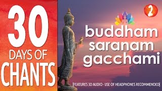 Day 2 : Buddham Saranam Gacchami | feat. 3D Audio