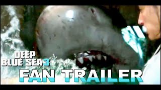 Deep Blue Sea 3 FAN trailer