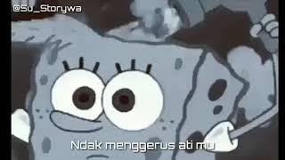 Story wa 30 detik 'Malam minggu kelabu' SpongeBob Quotes