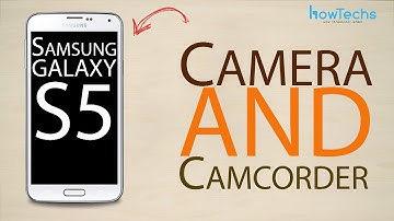 Samsung Galaxy S5 - How to use the camera and camcorder