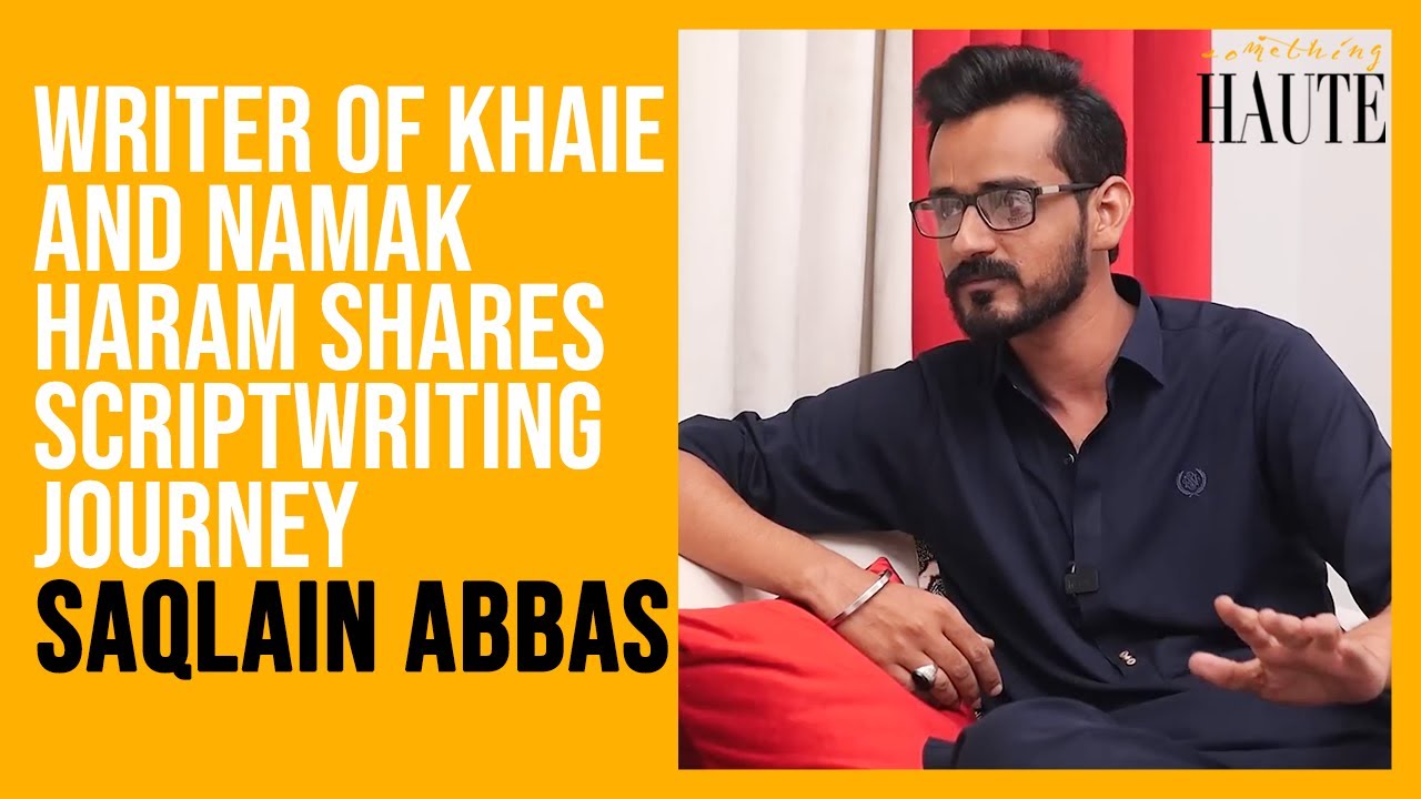 Writer Of Khaie Namak Haram Shares Scriptwriting Experience writer-of-khaie-namak-haram-shares-scriptwriting-experience