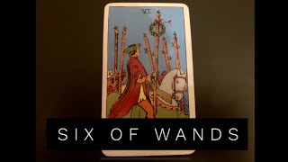 SIX OF WANDS TAROT Upright Meaning