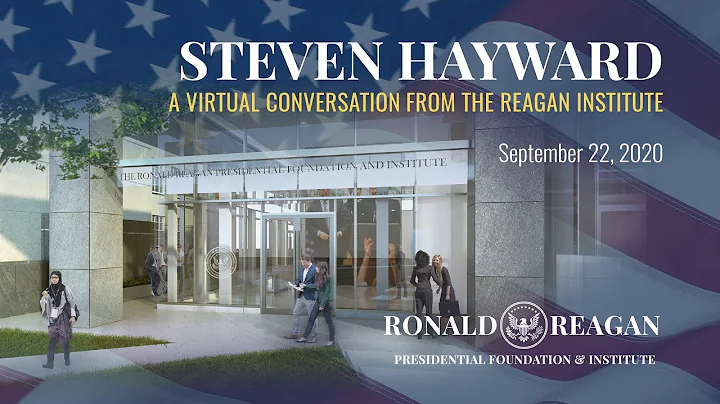 A VIRTUAL CONVERSATION WITH DR. STEVEN HAYWARD - 0...