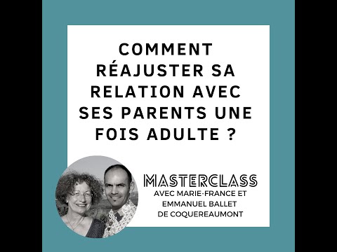 Vidéo: Comment Construire Des Relations étroites Avec Vos Parents