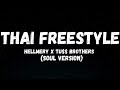 THAI Freestyle - Hellmery x Tuss Brothers (Soul Version)