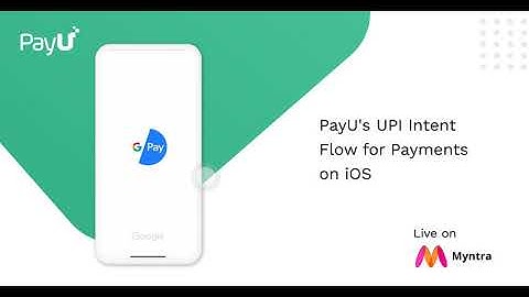 UPI Payment Intent Flow for iOS - PayU