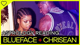 THE STARS ON BLUEFACE AND CHRISEAN | Astrology reading