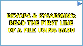 Famous DevOps & SysAdmins: Read the first line of a file using bash (5 Solutions!!) Profile