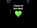 Pause at the heart