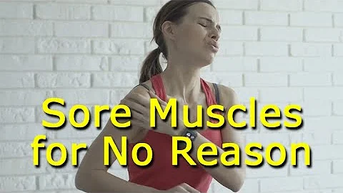 Sore Muscles for No Reason: Muscle Soreness Could Mean You Have One of These Medical Conditions - DayDayNews