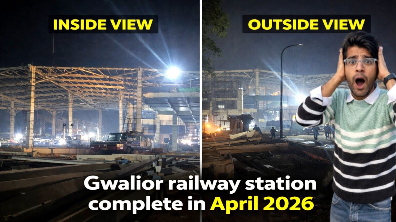 GWALIOR RAILWAY STATION अब COMPLETE होगा APRIL 2026 में 🧐 redevelopment work and update vlog