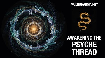 Awakening the Psyche Thread