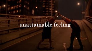 unattainable feeling