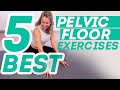 5 Most Transformative Exercises for a Strong Pelvic Floor — No Kegels!