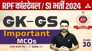 RPF SI Constable 2024 | RPF GK GS by Sahil Sir | RPF GK GS Important Questions #30