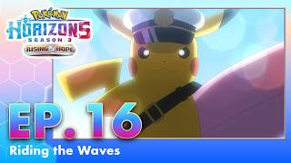 Pokémon Horizons: Season 3 | Episode 16 | Pokémon Asia ENG