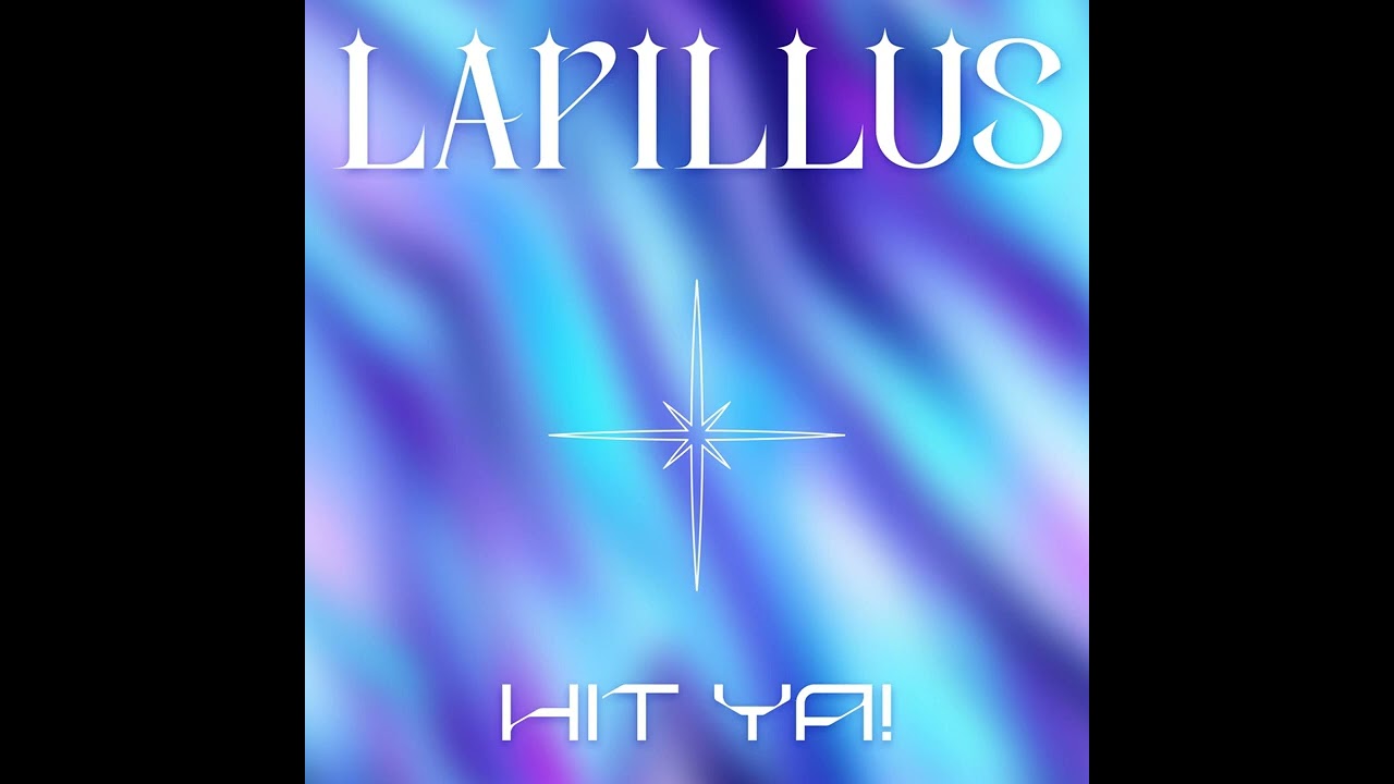 LAPILLUS (라필루스) - HIT YA! (Audio) akkorde