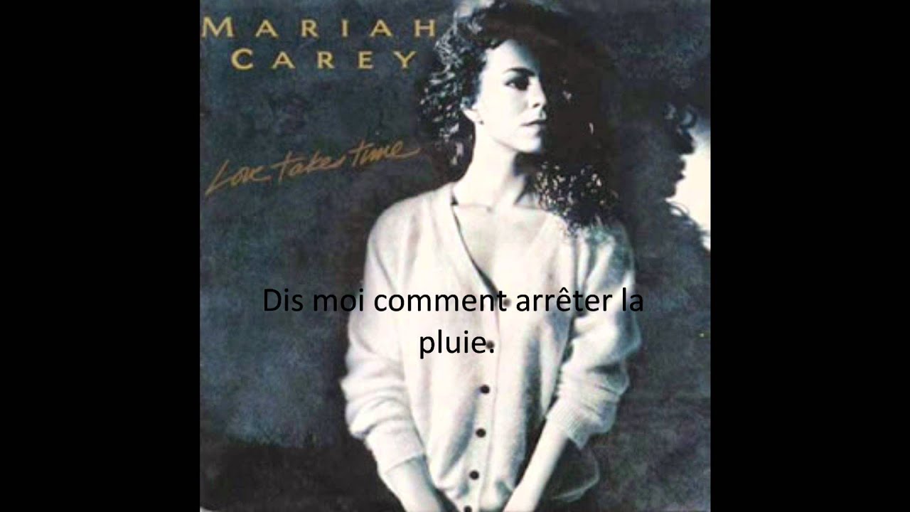 Love takes Time par Mariah Carey (Traduction française L'Amour met du temps) YouTube