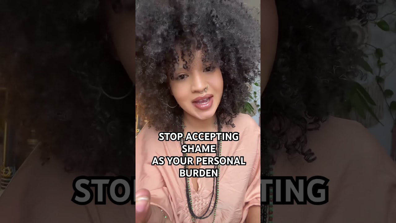 ПРЕКРАТИТЕ воспринимать стыд как личное бремя.