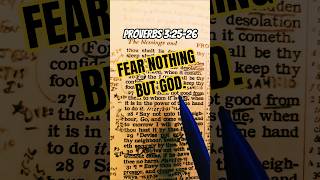 Proverbs 3:25-26 Fear Nothing But God #fearnot #bible