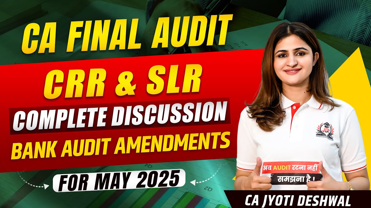 CA FINAL AUDIT | AUDIT OF BANKS | CA FINAL AUDIT AMENDMENTS MAY 2025 ...
