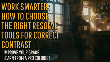 Build Your Resolve Toolkit for Perfect Contrast