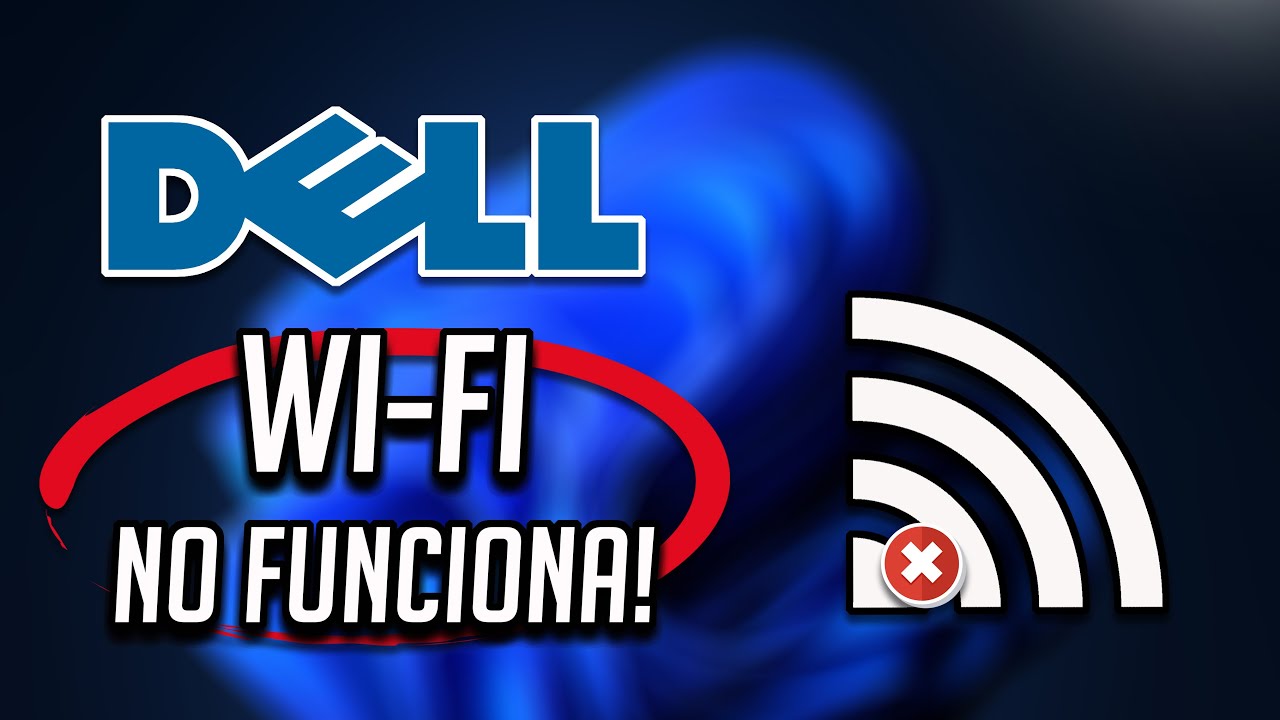 solucion-wi-fi-de-mi-dell-pc-no-funciona-en-windows-11-2024-tutorial